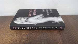 Imagen del vendedor de The Woman in Me: Britney Spears (1st print) a la venta por BoundlessBookstore