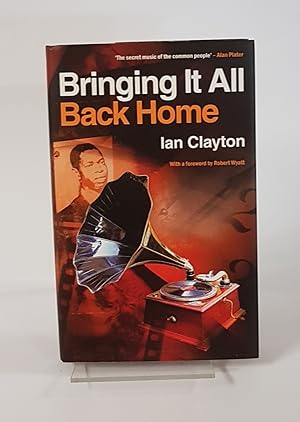 Seller image for Bringing it all Back Home ***Signed and Inscribed by Author*** for sale by CURIO