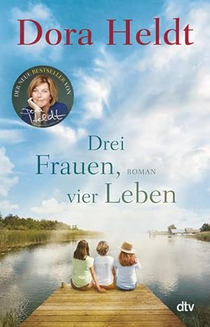 Bild des Verkufers fr Drei Frauen, vier Leben: Roman (Die Haus am See-Reihe, Band 2) zum Verkauf von Rheinberg-Buch Andreas Meier eK