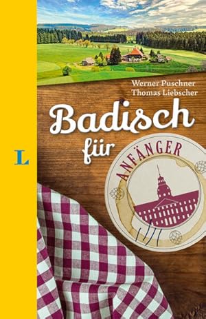 Langenscheidt Badisch für Anfänger - Der humorvolle Sprachführer für Badisch-Fans Der humorvolle ...