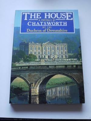 Bild des Verkufers fr The House: Portrait of Chatsworth zum Verkauf von WeBuyBooks
