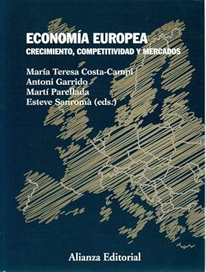 Image du vendeur pour Economa europea. Crecimiento, competitividad y mercados . mis en vente par Librera Astarloa