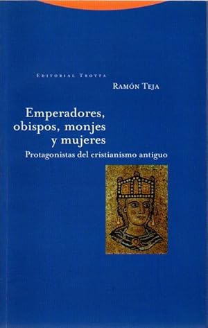 Imagen del vendedor de Emperadores, obispos, monjes y mujeres. Protagonistas del cristianismo antiguo . a la venta por Librera Astarloa