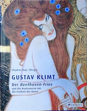 Gustav Klimt: Der Beethovenfries und die Kontroverse um die Freiheit der Kunst [anläßlich der Aus...