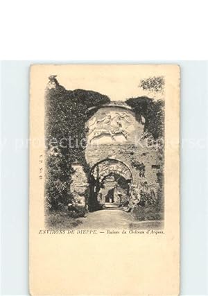 Postkarte Carte Postale 11719494 Dieppe Seine-Maritime Ruines du Chateau d Arques Dieppe