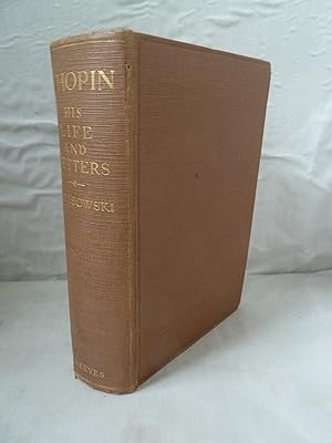 Imagen del vendedor de Frederic Chopin: His Life and Letters a la venta por High Barn Books