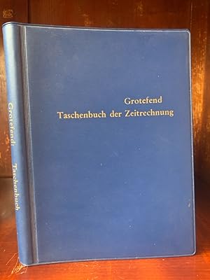 Taschenbuch der Zeitrechnung des deutschen Mittelalters und der Neuzeit. herausgegeben von Dr. Th...