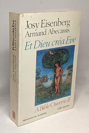 Imagen del vendedor de A Bible ouverte II : Et Dieu cra Eve a la venta por crealivres