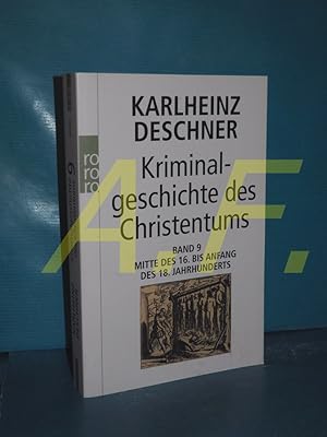 Bild des Verkufers fr Mitte des 16. bis Anfang des 18. Jahrhunderts : vom Vlkermord in der Neuen Welt bis zum Beginn der Aufklrung (aus der Reihe: Kriminalgeschichte des Christentums Band 9) Rororo , 62443 : rororo-Sachbuch zum Verkauf von Antiquarische Fundgrube e.U.