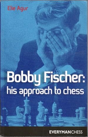 Imagen del vendedor de Bobby Fischer: His Approach to Chess a la venta por Clausen Books, RMABA