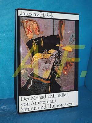 Seller image for Der Menschenhndler von Amsterdam : Humoresken und Satiren [Aus d. Tschech. bertr. von Grete Ebner-Eschenhaym. Ill. von Wolfgang Henne] for sale by Antiquarische Fundgrube e.U.