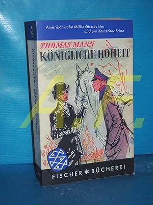 Image du vendeur pour Knigliche Hoheit : Roman , [amerikanische Milliardrstochter und ein deutscher Prinz]. Fischer , 50801, Fischer-Bcherei mis en vente par Antiquarische Fundgrube e.U.