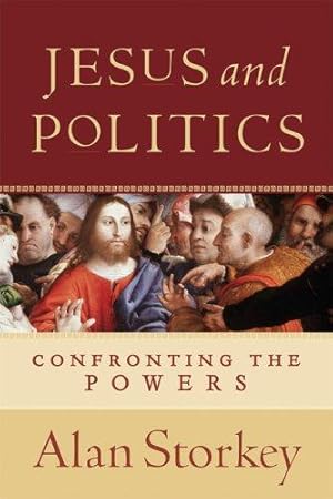 Image du vendeur pour Jesus and Politics: Confronting the Powers mis en vente par WeBuyBooks