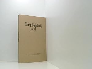 Bild des Verkufers fr Bach-Jahrbuch 2007: Im Auftrag der neuen Bachgesellschaft: 93. Jg. zum Verkauf von Book Broker