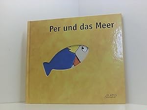 Seller image for Per und das Meer (ELATUS-Sausewind) for sale by Book Broker