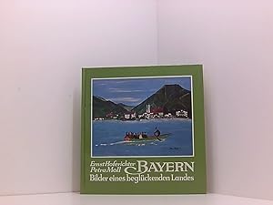 Seller image for Bayern. Bilder eines beglckenden Landes. for sale by Book Broker