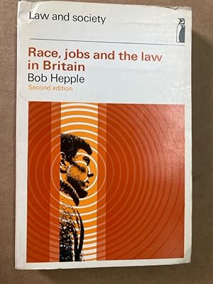 Seller image for Race, Jobs and the Law in Britain. Second Edition. for sale by Plurabelle Books Ltd