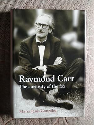 Bild des Verkufers fr Raymond Carr - The curiosity of the fox. Translated by NIGEL GRIFFIN. zum Verkauf von Patrick Pollak Rare Books ABA ILAB