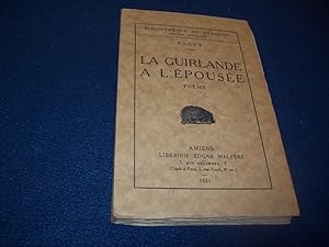 Imagen del vendedor de La Guirlande de l'pouse - Pome a la venta por Bibliopuces