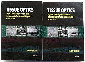 Image du vendeur pour Tissue Optics: Light Scattering Methods and Instrucments for Medical Diagnosis, Second Edition, Volume 1 and 2 Complete mis en vente par PsychoBabel & Skoob Books