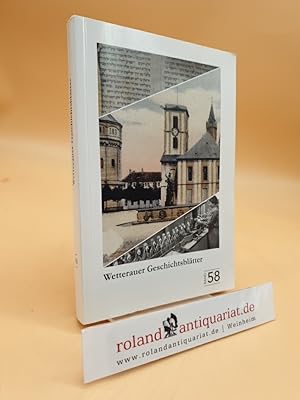 Bild des Verkufers fr Wetterauer Geschichtsbltter: Band 58 zum Verkauf von Roland Antiquariat UG haftungsbeschrnkt