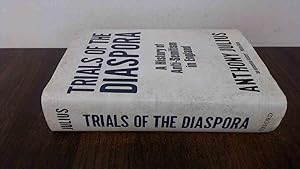 Seller image for Trials of the Diaspora: A History of Anti-Semitism in England (Signed) for sale by BoundlessBookstore