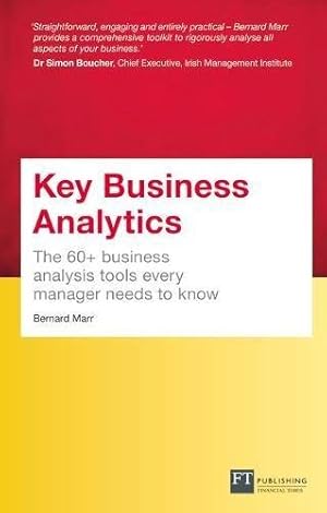 Bild des Verkufers fr Key Business Analytics, Travel Edition: The 60+ tools every manager needs to turn data into insights zum Verkauf von WeBuyBooks