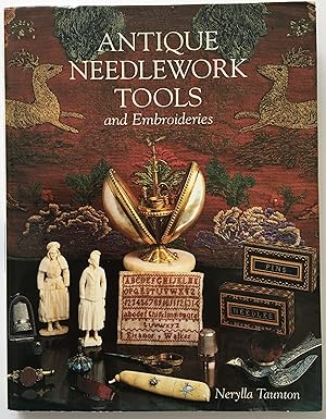 Seller image for Antique Needlework Tools and Embroideries for sale by Rickaro Books BA PBFA