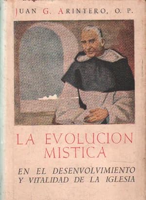 Imagen del vendedor de LA EVOLUCIN MSTICA. EN EL DESENVOLVIMIENTO Y VITALIDAD DE LA IGLESIA a la venta por Librera Raimundo