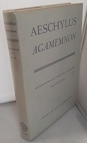 Agamemnon. Edited by the late John Dewar Denniston and Denys Page.