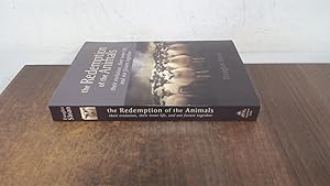 Seller image for The Redemption of the Animals: Their Evolution, Their Inner Life, and Our Future Together for sale by BoundlessBookstore