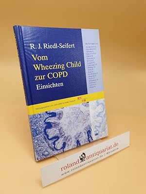 Seller image for Vom Wheezing Child zur COPD : Einsichten for sale by Roland Antiquariat UG haftungsbeschrnkt