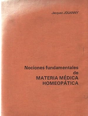 NOCIONES FUNDAMENTALES DE MATERIA MÉDICA HOMEOPÁTICA