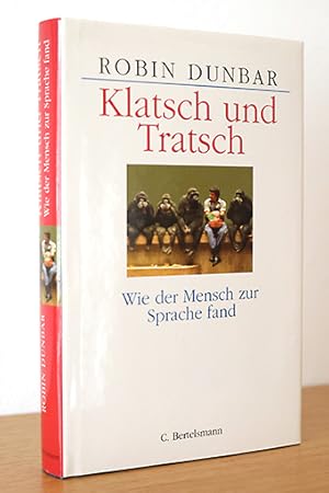 Klatsch und Tratsch. Wie der Mensch zur Sprache fand