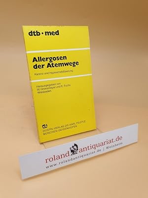 Seller image for Allergosen der Atemwege : Karenz u. Hyposensibilisierung for sale by Roland Antiquariat UG haftungsbeschrnkt
