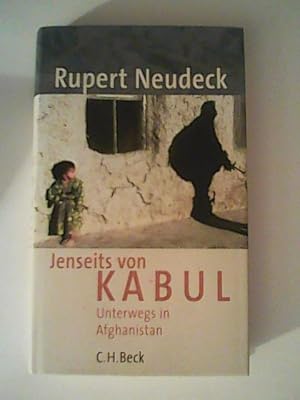 Jenseits von Kabul: Unterwegs in Afghanistan.