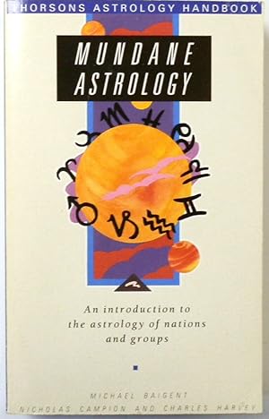 Bild des Verkufers fr Mundane Astrology: An Introduction to the Astrology of Nations and Groups zum Verkauf von PsychoBabel & Skoob Books