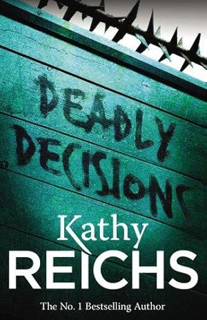Seller image for Deadly Decisions: (Temperance Brennan 3) for sale by WeBuyBooks 2