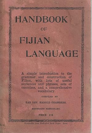 Handbook of Fijian Language: A Simple Introduction to the Grammar and Construction of Fijian, wit...