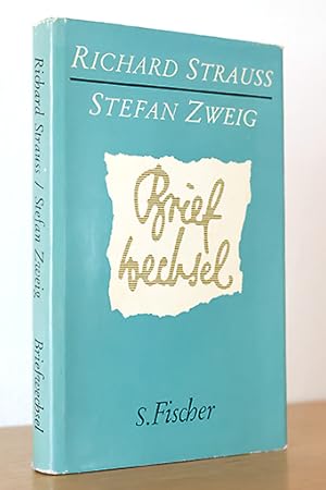 Richard Strauss - Stefan Zweig: Briefwechsel