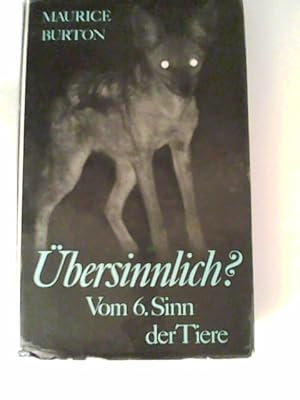 Bild des Verkufers fr bersinnlich? Vom 6. Sinn der Tiere. zum Verkauf von ANTIQUARIAT FRDEBUCH Inh.Michael Simon