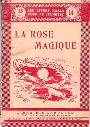 La Rose Magique