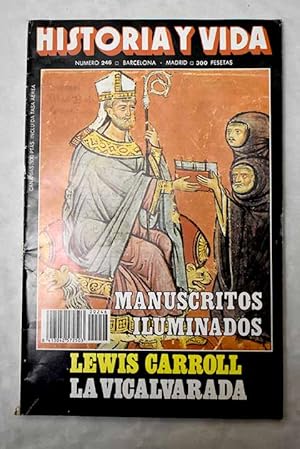 Bild des Verkufers fr Historia y Vida, Ao 1988, n 246:: Lewis Carroll, un victoriano excntrico; La dinasta y la aeronutica; La muerte trmica del universo; 1738: Valencia en fiestas: La celebracin de la boda de don Carlos y doa Mara Amalia; Los manuscritos iluminados y su florecimiento en Occidente; La Vicalvarada; Hijas de Brahma: aqu mandamos nosotras; Los primeros caminos de la Pennsula Ibrica zum Verkauf von Alcan Libros