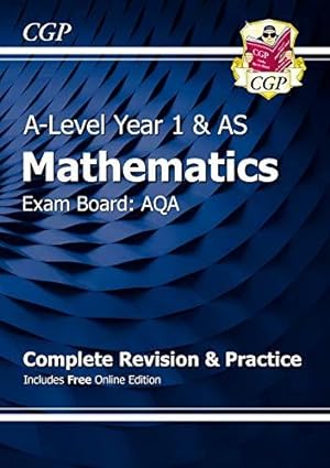 Imagen del vendedor de AS-Level Maths AQA Complete Revision & Practice (with Online Edition): for the 2024 and 2025 exams (CGP AQA A-Level Maths) a la venta por WeBuyBooks