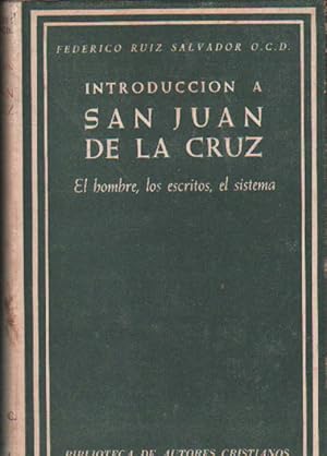 Imagen del vendedor de INTRODUCCIN A SAN JUAN DE LA CRUZ. EL HOMBRE, LOS ESCRITOS, EL SISTEMA a la venta por Librera Raimundo