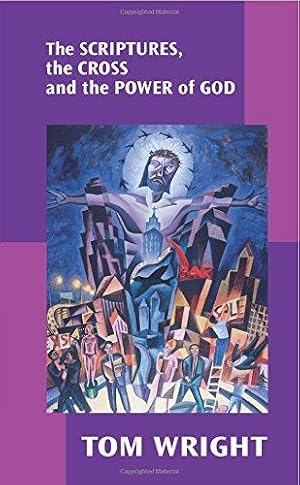 Immagine del venditore per The Scriptures, the Cross and the Power of God venduto da WeBuyBooks