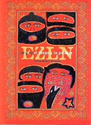 Bild des Verkufers fr EZLN 20 Y 10 EL FUEGO Y LA PALABRA zum Verkauf von Librera Raimundo