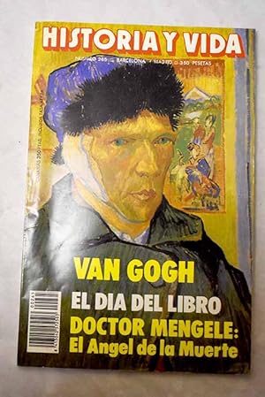 Image du vendeur pour Historia y Vida, Ao 1990, n 265:: Vicent Van Gogh; El III Concilio de Toledo; Doctor Mengele, ngel de la muerte de Auschwitz; El telfono en Espaa: Crnica de desaciertos; Miguel Servet: el azufre y el fuego; Las baldosas de la casa de convalecencia de Barcelona; La Armada de los Estados Unidos en la guerra de 1812 contra Gran Bretaa; Bienvenido Mr. Marshall: La historia imaginada; Asiria y la Tumba de Abel; Wilkie Collins: En el centenario de su muerte; Cmo naci el Da del Libro; Ricardo Corazn de Len; La Corua, entre la revolucin y la reaccin mis en vente par Alcan Libros