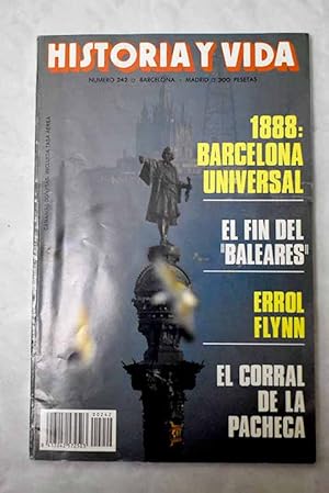 Imagen del vendedor de Historia y Vida, Ao 1988, n 242:: Los nios en la sociedad de la antigua Esparta; Una Barcelona universal; Francesc Rius i Taulet y la Exposicin Universal de Barcelona; La Exposicin Universal y las peticiones a la reina; Las regatas Oxford-Cambridge; El ltimo conde de Pallars; La labor del historiador; A los cincuenta aos del hundimiento del crucero Baleares; Errol Flynn, una vida de pelcula; En el corral de la Pacheca; Hackenberg, el coloso de la Lnea Maginot a la venta por Alcan Libros