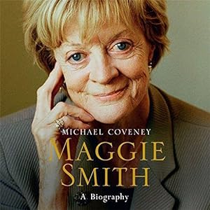 Bild des Verkufers fr Maggie Smith: A Biography zum Verkauf von WeBuyBooks 2